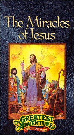 The Greatest Adventure Stories from the Bible: The Miracles of Jesus [VHS]