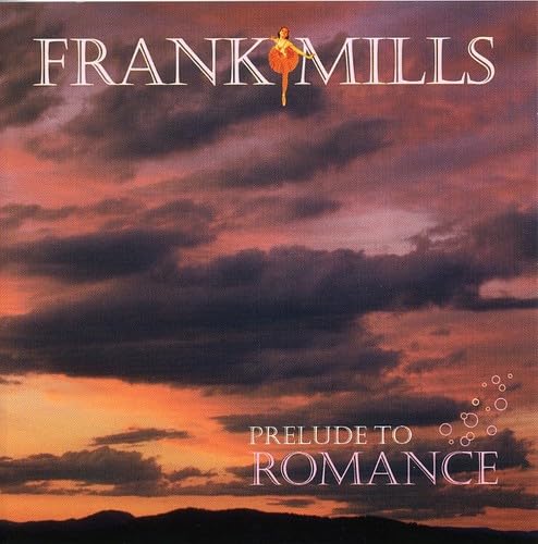 MILLS, FRANK - PRELUDE TO ROMANCE [Audio CD] MILLS, FRANK