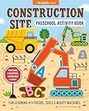 Construction Site Preschool Activity Book: Fun Learning with Trucks, Tools, and Mighty Machines