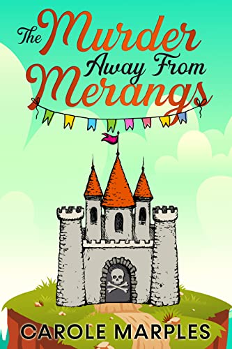 The Murder Away From Merangs: A British Seaside Cozy Mystery (The Merang Mysteries Book 3) #TOP21