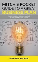 Mitch's Pocket Guide to a Great Business Plan 1945849401 Book Cover