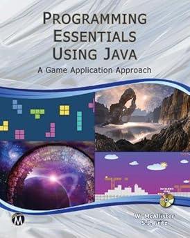 Programming Essentials Using Java: A Game Application Approach-Wow! eBook