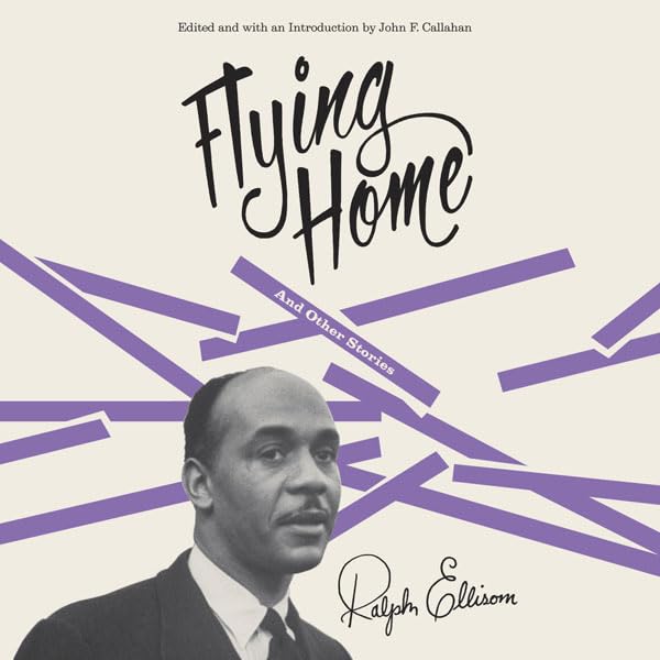 Ralph Ellison Flying Home and Other Stories