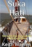 Suka Hati: The ketch that the brothers built in Paglesham