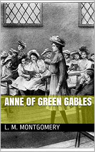 Anne of Green Gables (English Edition)