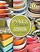 Pyrex Passion (1st ed.): The Comprehensive Guide to Decorated Vintage Pyrex