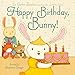 Happy Birthday, Bunny!