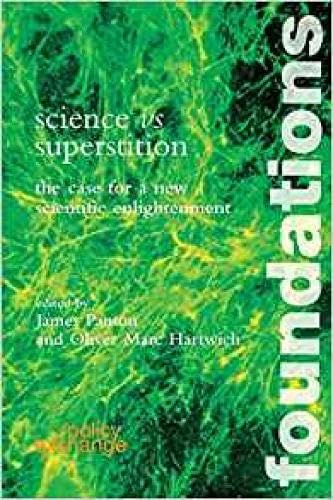Science vs. Superstition: The Case for a New Scientific Enlightenment