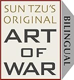 Sun Tzu's Original Art of War: Special Bilingual Edition