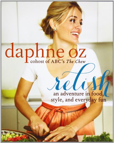 Cover of Relish: An Adventure in Food, Style, and Everyday Fun – An Illustrated Lifestyle Guide to Wellness and Happiness
