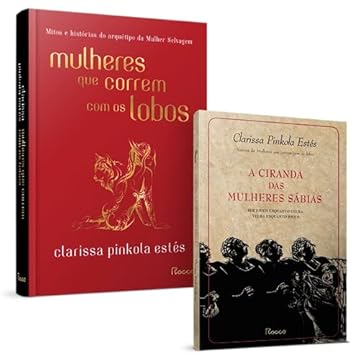 Capa do livro Combo Mulheres que Correm com os Lobos e Ciranda das Mulheres Sábias