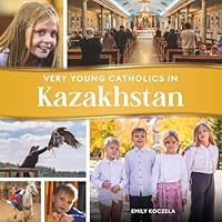 Very Young Catholics in Kazakhstan 1959418351 Book Cover