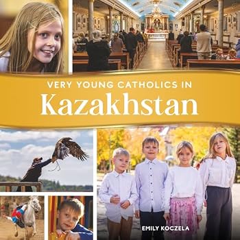 Paperback Very Young Catholics in Kazakhstan Book
