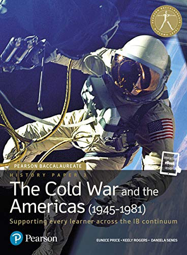 Pearson Baccalaureate History Paper 3: The Cold War and the Americas (1945-1981)