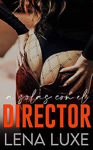 A solas con el director: Relato erótico, sexo desenfrenado con su joven jefe (Crónicas Vixen)