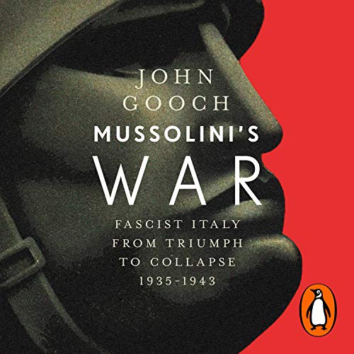 Mussolini's War by John Gooch episode artwork