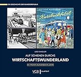  Auf Schienen durchs Wirtschaftswunderland: Die frühen Bundesbahn-Jahre