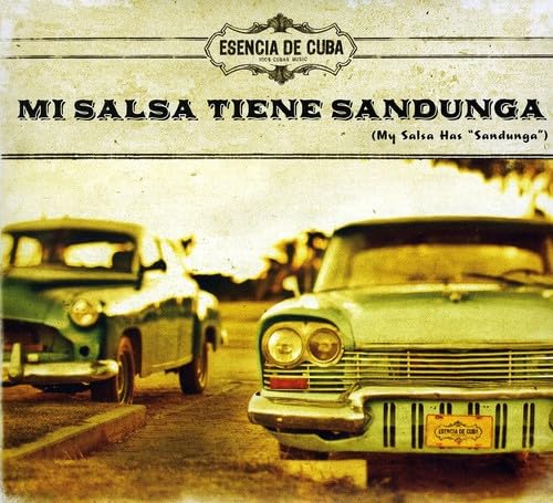 Mi Salsa Tiene Sandunga (My Salsa Has Sandunga) [Audio CD] Esencia De Cuba