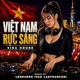  Việt Nam Rực Sáng (Vina house)