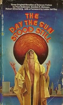 The Day the Sun Stood Still; Three Original Novellas of Science Fiction