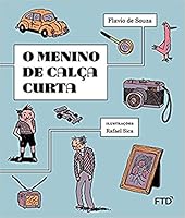 O Menino de Calça Curta 859601201X Book Cover
