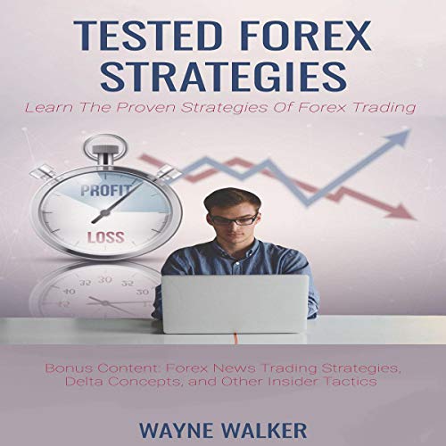 Tested Forex Strategies by Wayne Walker episode artwork