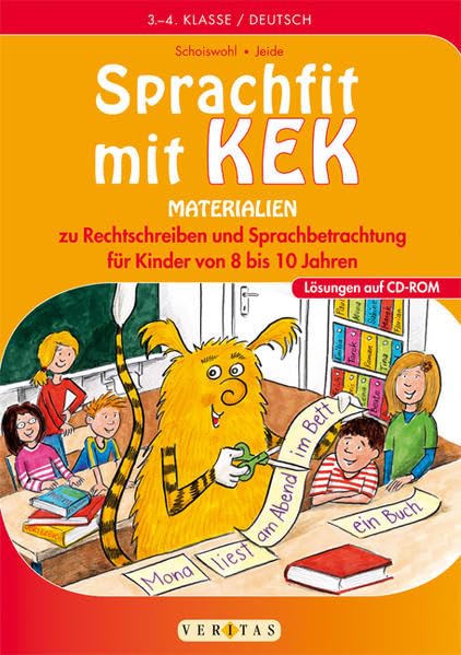 Sprachfit mit KEK: Sprachfit mit Kek - Materialien zu Rechtschreiben und Sprachbetrachtung für Kinder von 8 bis 10 Jahren - Kopiervorlagen mit CD-ROM. Lösungen auf CD-ROM