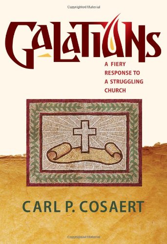 Buy Galatians: A Fiery Response to a Struggling Church — BookShops.in