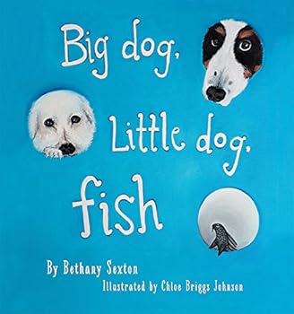 Hardcover Big Dog, Little Dog, Fish Book