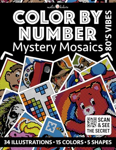 Color by Number: 80's Vibes | Black Background Edition | Mystery Mosaics Coloring Book for Adults | Pixel Art Coloring for Relaxation and Mindfulness: ... (Color by Number - Black Edition | Pixelart)