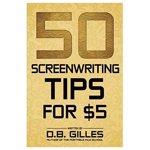 50 Screenwriting Tips For $5