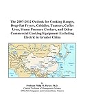 The 2007-2012 Outlook for Cooking Ranges, Deep-Fat Fryers, Griddles, Toasters, Coffee Urns, Steam Pressure Cookers, and Other Commercial Cooking Equipment Excluding Electric in Greater China