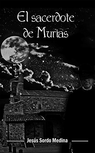 El sacerdote de Murias: Misterio en el Camino de Santiago (Spanish Edition)