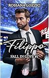 Filippo (Fall in love Vol. 1) (Italian Edition)
