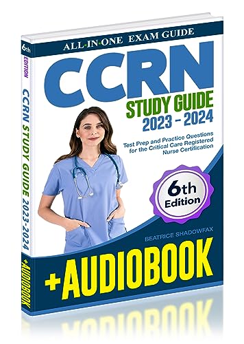 CCRN Study guide 2023-2024: Master the Critical Care Registered Nurse Exam | +200 Q&A | Essential Nursing Concepts Explained | Additional Study Materials ... Instruments | The (English Edition) -  Shadowfax, Beatrice