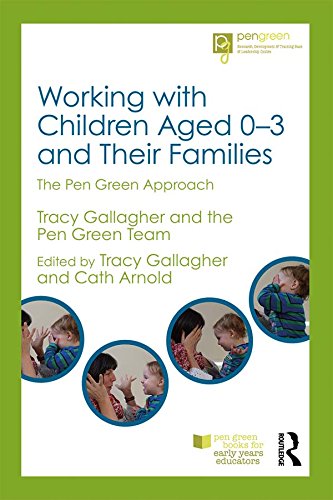 Working with Children Aged 0-3 and Their Families: The Pen Green Approach (Pen Green Books for Early Years Educators)      1st Edition, Kindle Edition