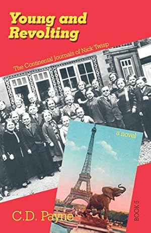 Young and Revolting: The Continental Journals of Nick Twisp (Book V: Youth of France)