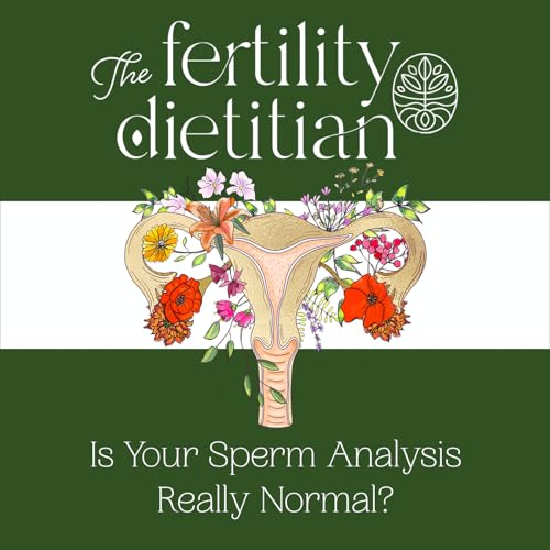 Is Your Sperm Analysis Really Normal?