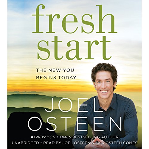 Amazon Com Fresh Start The New You Begins Today Audible Audio Edition Joel Osteen Joel Osteen Lisa Comes Hachette Audio Audible Books Originals
