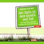 Der Dativ ist dem Genitiv sein Tod, Folge 3