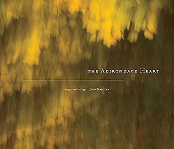 Hardcover Adirondack Heart: Words and Images by John Radigan Book