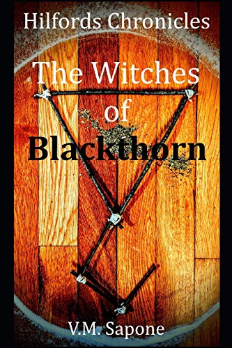 The Witches of Blackthorn (Hilfords Chronicles)