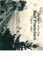 The spirit of the city: San Francisco, 1935-1985 (Local history studies) 0935089101 Book Cover
