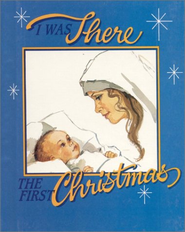 I was there the first Christmas 0874038146 Book Cover