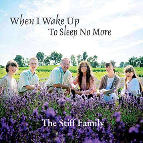 Play When I Wake up to Sleep No More by The Stiff Family on Amazon Music