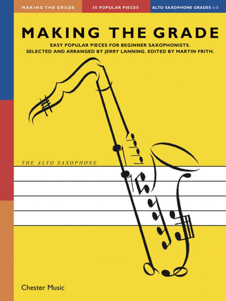 Making The Grade Omnibus Edition: The Saxophone Grades 1-3