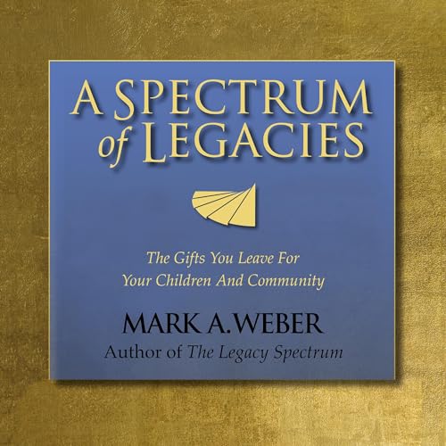A Spectrum of Legacies -- Mark A. Weber episode artwork
