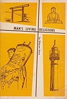 Man's living religions;: A course for adult study B0006BOX7Y Book Cover