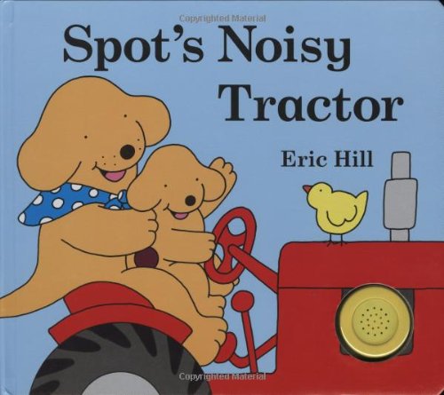 Spot's Noisy Tractor