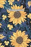  Wochenplaner: Minimalistischer Wochenplaner mit Sonnenblumen, für 52 Wochen in einer kompakten Notizbuch-Größe, ideal für Studenten und Arbeiter (Sonnenblumen Deckel, Band 1)